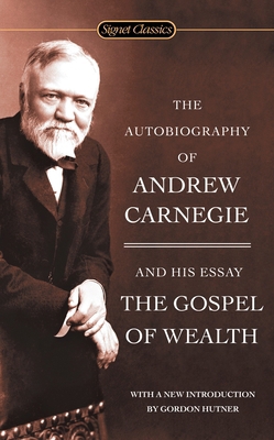 The Autobiography of Andrew Carnegie and the Go... B01BITJPDO Book Cover