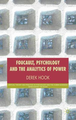 Foucault, Psychology and the Analytics of Power 0230008194 Book Cover