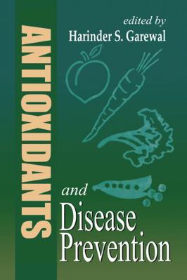 Antioxidants and Disease Prevention 0849385091 Book Cover