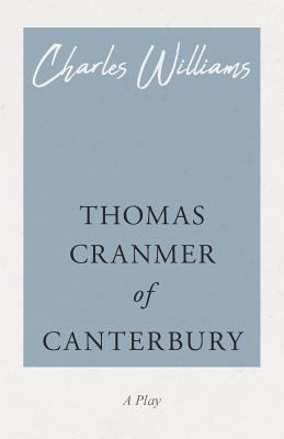 Thomas Cranmer of Canterbury 1528708490 Book Cover