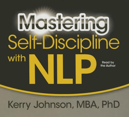 Mastering Self-Discipline with NLP 146903106X Book Cover