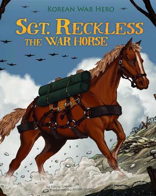 Sgt. Reckless the War Horse: Korean War Hero 1479557609 Book Cover