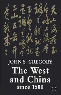 The West and China Since 1500 1403902801 Book Cover