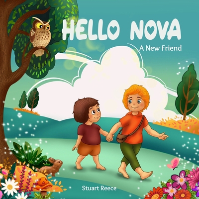 Hello Nova: A New Friend B0CJ465KG6 Book Cover