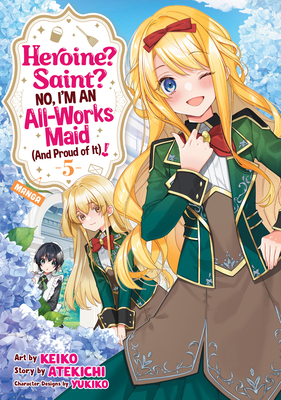 Heroine? Saint? No, I'm an All-Works Maid (and ... B0F3W87MT1 Book Cover