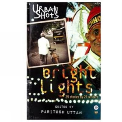 Urban Shots: Bright Lights 9381626413 Book Cover