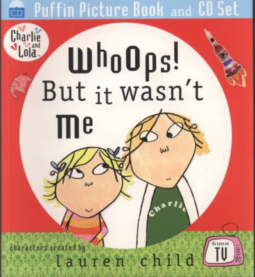 Whoops! But It Wasn't Me. Lauren Child 0141807431 Book Cover