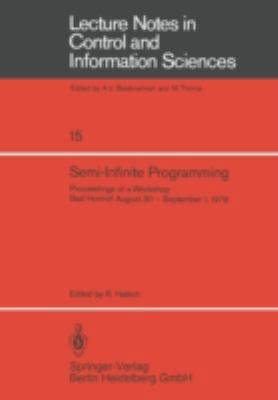 Semi-Infinite Programming: Proceedings of a Wor... 3540094792 Book Cover