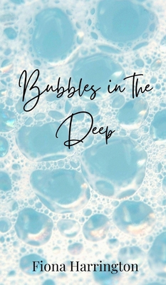 Bubbles in the Deep 1805874071 Book Cover