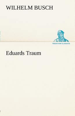 Eduards Traum [German] 3842412339 Book Cover