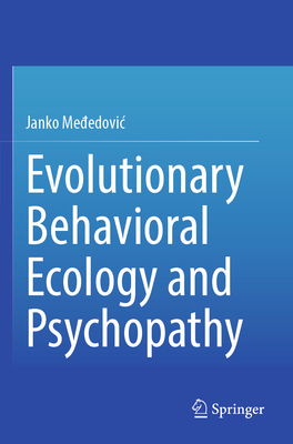 Evolutionary Behavioral Ecology and Psychopathy 3031328884 Book Cover