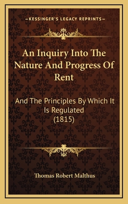 An Inquiry Into The Nature And Progress Of Rent... 116881183X Book Cover