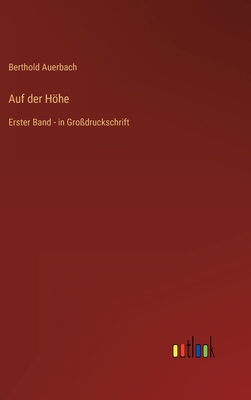 Auf der Höhe: Erster Band - in Großdruckschrift [German] 3368290835 Book Cover