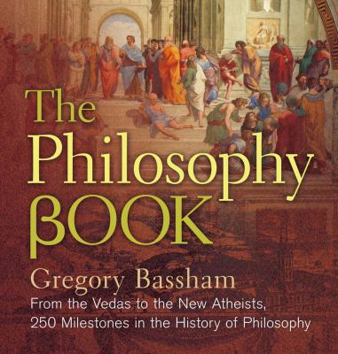 The Philosophy Book: From the Vedas to the New ... 1454918470 Book Cover