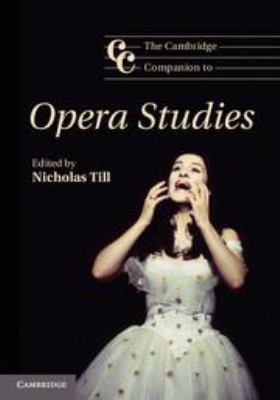 The Cambridge Companion to Opera Studies 1139024973 Book Cover