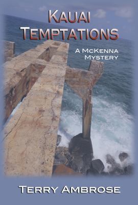Kauai Temptations: A McKenna Mystery 0985954035 Book Cover