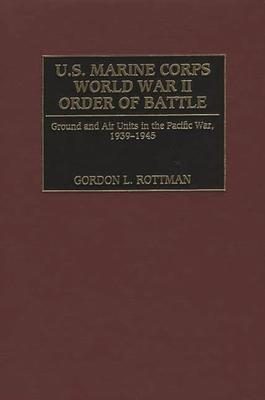 U.S. Marine Corps World War II Order of Battle:... 0313319065 Book Cover