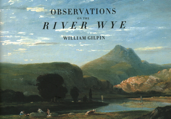 Observations on the River Wye 1843681978 Book Cover