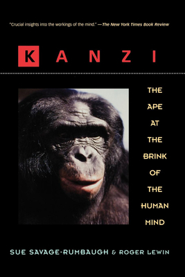 Kanzi: The Ape at the Brink of the Human Mind 047115959X Book Cover