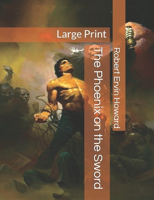 The Phoenix on the Sword: Large Print 1692804863 Book Cover