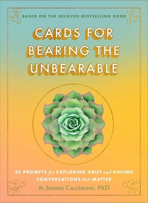 Cards for Bearing the Unbearable: 52 Prompts fo... 1614298742 Book Cover