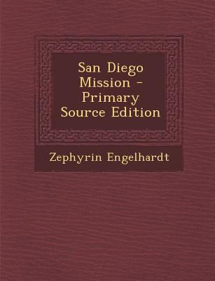 San Diego Mission 1287716342 Book Cover