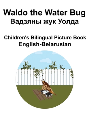 English-Belarusian Waldo the Water Bug / &#1042... B0CR4488C7 Book Cover