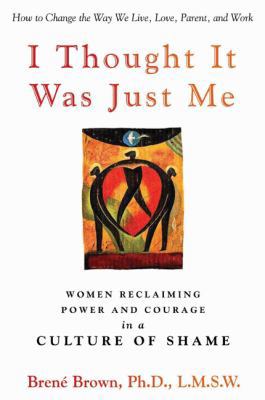 I Thought It Was Just Me: Women Reclaiming Powe... 1592402631 Book Cover