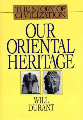 Our Oriental Heritage 1567310125 Book Cover