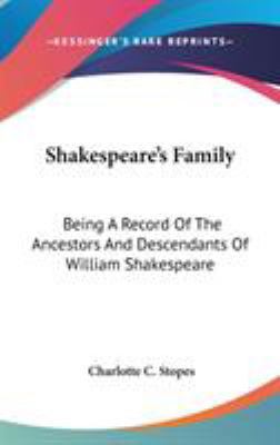 Shakespeare's Family: Being A Record Of The Anc... 0548206791 Book Cover