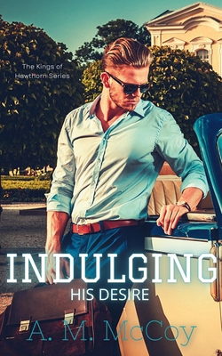 Indulging His Desire 1965903010 Book Cover