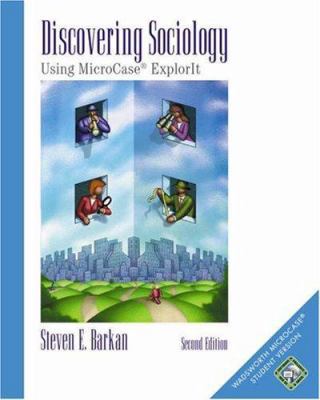 Discovering Sociology: Using MicroCase ExplorIt 0534587437 Book Cover