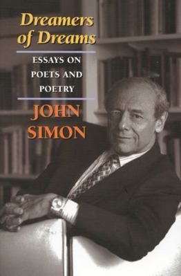 Dreamers of Dreams: Essays on Poets and Poetry 156663413X Book Cover