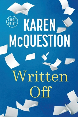 Written Off [Large Print] B0F6D123RW Book Cover