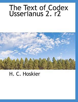 The Text of Codex Usserianus 2. R2 1113588101 Book Cover