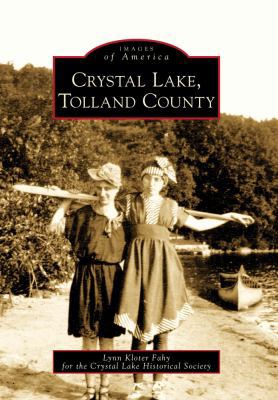 Crystal Lake, Tolland County 0738563684 Book Cover