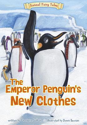 The Emperor Penguin's New Clothes 1410961346 Book Cover