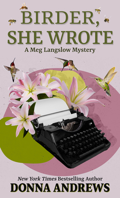 Birder, She Wrote [Large Print] B0BZXMPMQX Book Cover