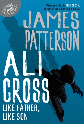Ali Cross: Like Father, Like Son 0316500135 Book Cover