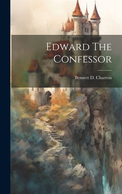 Edward The Confessor 1021021075 Book Cover