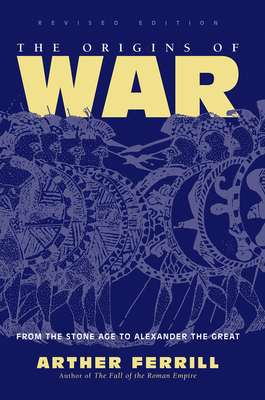 The Origins Of War: From The Stone Age To Alexa... 0367096110 Book Cover