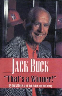 Jack Buck: That's a Winner 1582611351 Book Cover