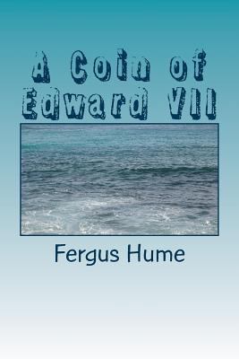 A Coin of Edward VII 1986643360 Book Cover