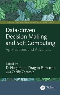 Data-driven Decision Making and Soft Computing:... 1041062974 Book Cover
