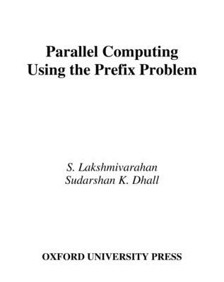 Parallel Computing Using Prefix Problem 0195088492 Book Cover
