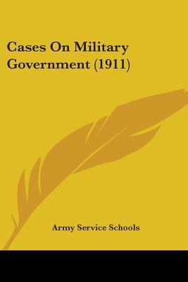 Cases On Military Government (1911) 1104078430 Book Cover