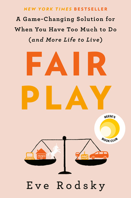 Fair Play: A Game-Changing Solution for When Yo... 0525541934 Book Cover