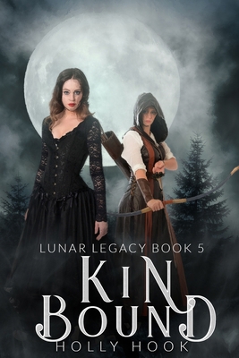 Kin Bound: The Lunar Legacy, Book Five B09HG6HQJL Book Cover