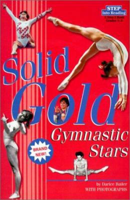 Solid Gold: Gymnastic Stars 0613283597 Book Cover