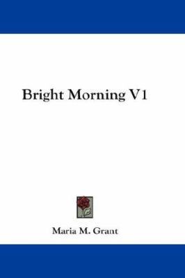 Bright Morning V1 0548245223 Book Cover